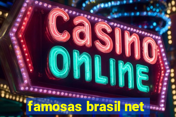 famosas brasil net